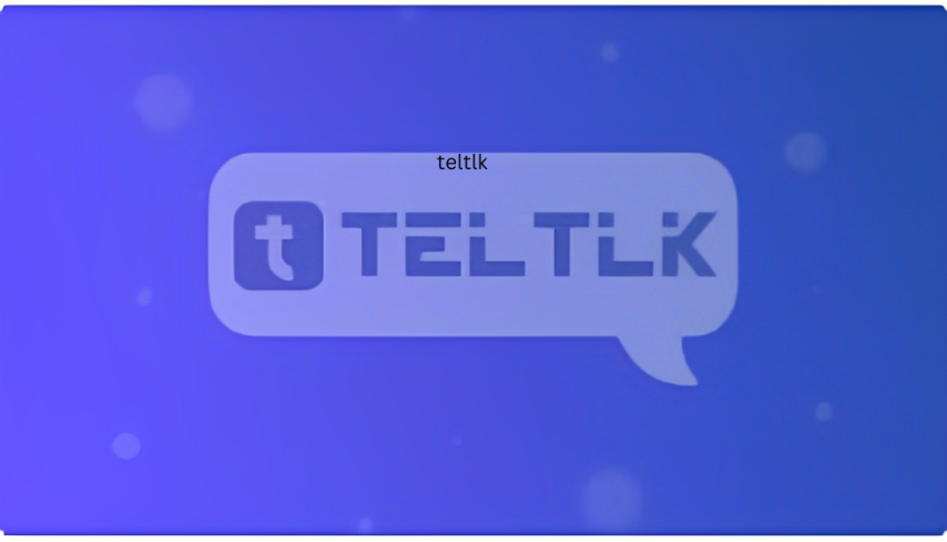 What You Need to Know About Teltlk